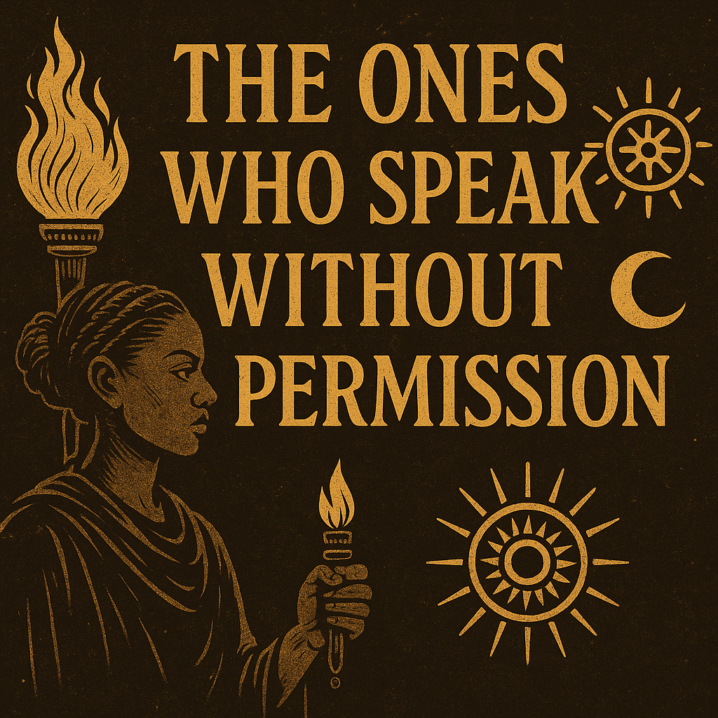 The-Ones-Who-Speak Without Permission