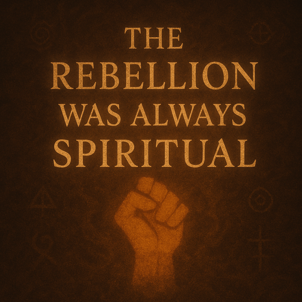 The-Rebellion-Was-Always-Spiritual